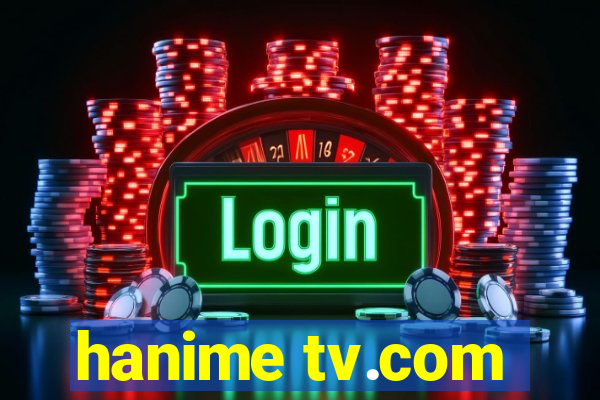 hanime tv.com